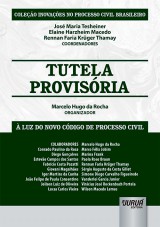 Capa do livro: Tutela Provisória - À Luz do Novo Código de Processo Civil, Organizador: Marcelo Hugo da Rocha