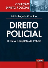 Capa do livro: Direito Policial, Fbio Rogrio Candido