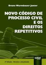 Capa do livro: Novo Cdigo de Processo Civil e os Direitos Repetitivos, Bruno Wurmbauer Junior