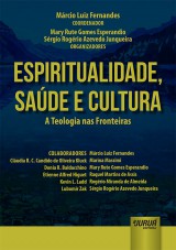 Capa do livro: Espiritualidade, Saúde e Cultura, Coordenador: Márcio Luiz Fernandes - Organizadores: Mary Rute Gomes Esperandio e Sérgio Rogério Azevedo Junqueira