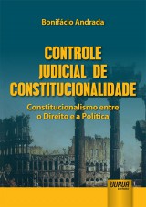 Capa do livro: Controle Judicial de Constitucionalidade, Bonifcio Andrada