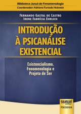 Capa do livro: Introdução à Psicanálise Existencial, Fernando Gastal de Castro e Irene Fabrícia Ehrlich