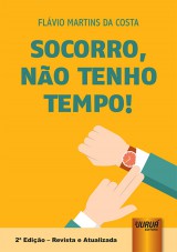 Capa do livro: Socorro, No Tenho Tempo!, Flvio Martins da Costa