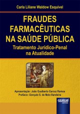 Capa do livro: Fraudes Farmacuticas na Sade Pblica, Carla Liliane Waldow Esquivel