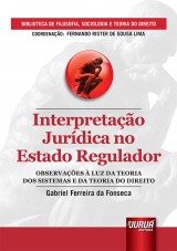Capa do livro: Interpretação Jurídica no Estado Regulador, Gabriel Ferreira da Fonseca