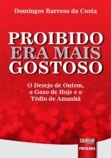 Capa do livro: Proibido Era Mais Gostoso, Domingos Barroso da Costa