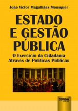 Capa do livro: Estado e Gesto Pblica, Joo Victor Magalhes Mousquer