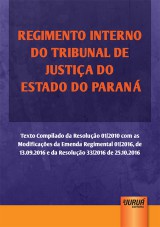 Capa do livro: Regimento Interno do Tribunal de Justiça do Estado do Paraná, Juruá Editora