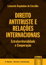 Capa do livro: Direito Antitruste e Relaes Internacionais, Leonardo Arquimimo de Carvalho