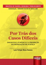 Capa do livro: Por Trás dos Casos Difíceis, Luiz Felipe Rosa Ramos