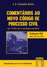 Capa do livro: Comentrios ao Novo Cdigo de Processo Civil - Lei 13.105, de 16 de Maro de 2015, J. E. Carreira Alvim