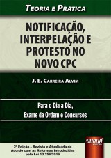 Capa do livro: Notificação, Interpelação e Protesto no Novo CPC, J. E. Carreira Alvim