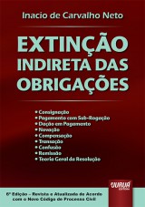 Capa do livro: Extino Indireta das Obrigaes, Inacio de Carvalho Neto