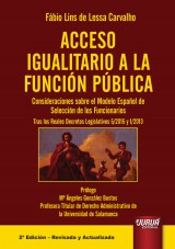 Capa do livro: Acceso Igualitario a la Funcin Pblica - Consideraciones sobre el Modelo Espaol de Seleccin de los Funcionarios  Tras los Reales Decretos Legislativos 5-2015 y 1-2013 - Prlogo: M ngeles Gonzlez Bustos - 2 Edicin - Revisada y Actualizada, Fbio Lins de Lessa Carvalho