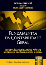 Capa do livro: Fundamentos da Contabilidade Geral - Introduo ao Conhecimento Prtico e Doutrinrio da Cincia Contbil Moderna - 5 Edio - Revista e Atualizada, Antnio Lopes de S  Atualizao: Wilson Alberto Zappa Hoog