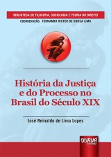 Capa do livro: História da Justiça e do Processo no Brasil do Século XIX, José Reinaldo de Lima Lopes