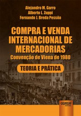 Capa do livro: Compra e Venda Internacional de Mercadorias, Alejandro M. Garro, Alberto L. Zuppi e Fernando J. Breda Pessa