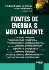 Capa do livro: Fontes de Energia & Meio Ambiente, Coordenadores: Vladimir Passos de Freitas e Larissa Milkiewicz