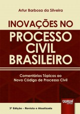 Capa do livro: Inovações no Processo Civil Brasileiro, Artur Barbosa da Silveira