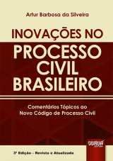 Capa do livro: Inovaes no Processo Civil Brasileiro, Artur Barbosa da Silveira