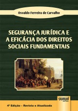Capa do livro: Segurança Jurídica e a Eficácia dos Direitos Sociais Fundamentais, Osvaldo Ferreira de Carvalho