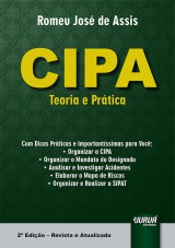 Capa do livro: CIPA - Teoria e Prática - 2ª Edição - Revista e Atualizada, Romeu José de Assis