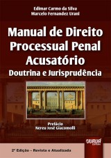 Capa do livro: Manual de Direito Processual Penal Acusatrio, Edimar Carmo da Silva e Marcelo Fernandez Urani