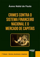Capa do livro: Crimes Contra o Sistema Financeiro Nacional e o Mercado de Capitais, Áureo Natal de Paula