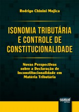 Capa do livro: Isonomia Tributria e Controle de Constitucionalidade, Rodrigo Chinini Mojica