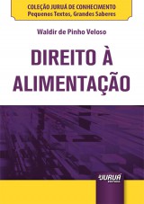 Capa do livro: Direito  Alimentao - Minibook - Coleo Juru de Conhecimento - Pequenos Textos, Grandes Saberes, Waldir de Pinho Veloso