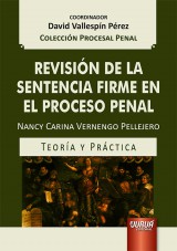 Capa do livro: Revisión de la Sentencia Firme en el Proceso Penal - Teoría y Práctica, Nancy Carina Vernengo Pellejero