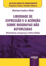 Capa do livro: Liberdade de Expresso e o Acrdo sobre Biografias no Autorizadas - Minibook, Mariana Cunha e Melo