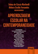 Capa do livro: Aprendizagem Escolar na Contemporaneidade, Organizadoras: Selma de Cssia Martinelli e Dbora Cecilio Fernandes