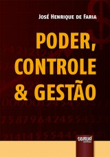 Capa do livro: Poder, Controle & Gesto, Jos Henrique de Faria