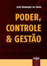 Capa do livro: Poder, Controle & Gestão, José Henrique de Faria