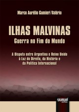 Capa do livro: Ilhas Malvinas - Guerra no Fim do Mundo, Marco Aurlio Gumieri Valrio