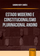 Capa do livro: Estado Moderno e Constitucionalismo Plurinacional Andino, Sandro Nery Simes
