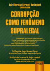 Capa do livro: Corrupção como Fenômeno Supralegal, Coordenador: Luiz Henrique Sormani Barbugiani