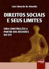 Capa do livro: Direitos Sociais e seus Limites - Uma Construo a partir das Decises do STF, Luiz Eduardo de Almeida