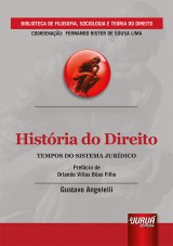 Capa do livro: Histria do Direito - Tempos do Sistema Jurdico, Gustavo Angelelli
