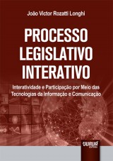 Capa do livro: Processo Legislativo Interativo, Joo Victor Rozatti Longhi
