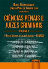 Capa do livro: Cincias Penais e Juzes Criminais - Volume I, Organizadoras: Denise Hammerschmidt e Larissa Pinho de Alencar Lima