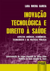 Capa do livro: Inovao Tecnolgica e Direito  Sade, Lara Rocha Garcia