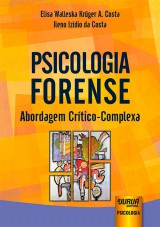 Capa do livro: Psicologia Forense, Elisa Walleska Krüger A. Costa e Ileno Izídio da Costa
