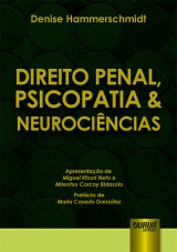 Capa do livro: Direito Penal, Psicopatia & Neurocincias, Denise Hammerschmidt