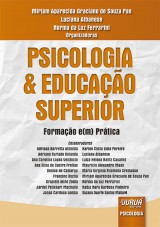 Capa do livro: Psicologia & Educao Superior - Formao e(m) Prtica, Organizadoras: Miriam Aparecida Graciano de Souza Pan, Luciana Albanese e Norma da Luz Ferrarini