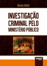 Capa do livro: Investigao Criminal pelo Ministrio Pblico, Renato Belini