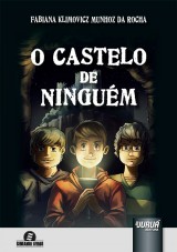 Capa do livro: Castelo de Ningum, O, Fabiana Klimovicz Munhoz da Rocha