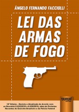 Capa do livro: Lei das Armas de Fogo, Ângelo Fernando Facciolli