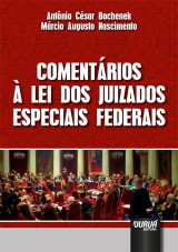 Capa do livro: Comentrios  Lei dos Juizados Especiais Federais, Antnio Csar Bochenek e Mrcio Augusto Nascimento